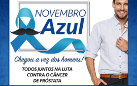 Novembro Azul: mês mundial de combate ao câncer de próstata!